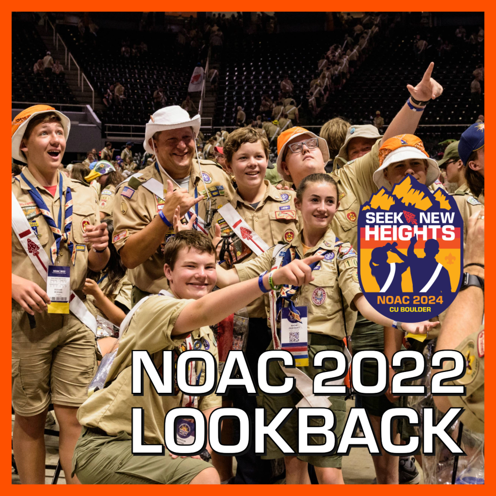 A group of smiling scouts in uniform pose together for a photo at the 2022 National Order of the Arrow Conference. The text "NOAC 2022 LOOKBACK" and a logo for "NOAC 2024 Seek New Heights" are overlaid on the image.